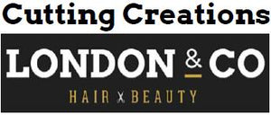 Cutting Creations &amp; London And Co Hair &amp; Beauty