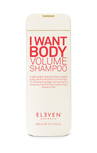 ELEVEN I Want Body Volume Shampoo 300ml